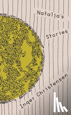 Christensen, Inger - Natalja's Stories
