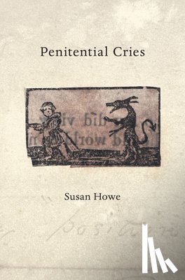 Howe, Susan - Penitential Cries