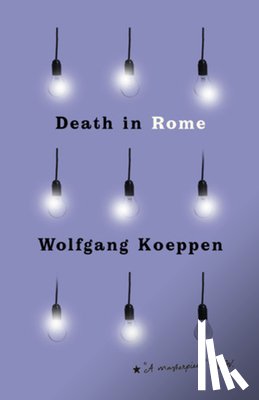 Koeppen, Wolfgang - Death in Rome