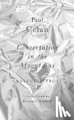 Celan, Paul - Conversation in the Mountains