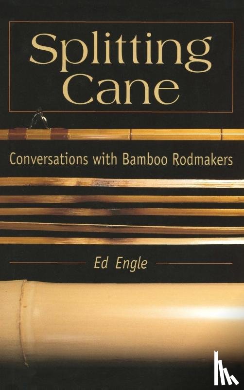 Engle, Ed - Splitting Cane