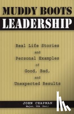 Chapman USA (Ret.), Maj. John - Muddy Boots Leadership