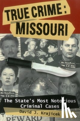 Krajicek, Professor David J - True Crime: Missouri