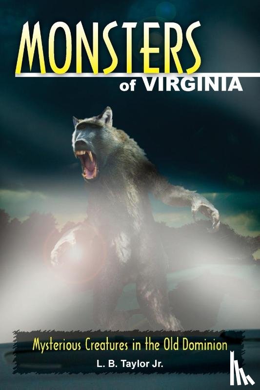 Taylor, L B - Monsters of Virginia