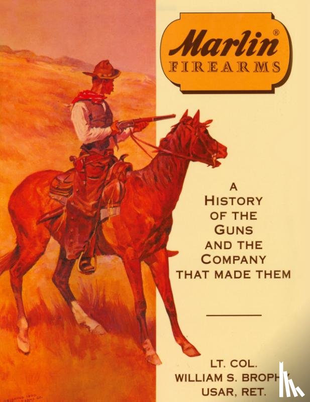 Usar, William S. Brophy - Marlin Firearms