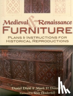 Diehl, Daniel, Donnelly, Mark P. - Medieval & Renaissance Furniture