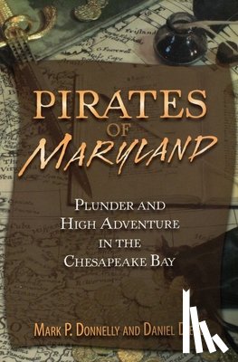 Donnelly, Mark P., Diehl, Daniel - Pirates of Maryland