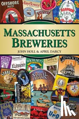 Holl, John, Darcy, April - Massachusetts Breweries