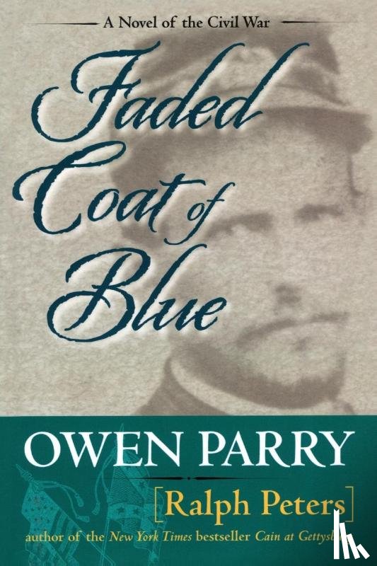 Peters, Ralph, Parry, Owen - Peters, R: Faded Coat of Blue