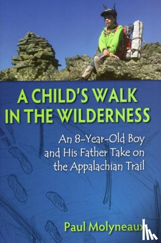 Paul Molyneaux, Asher Molyneaux - A Child's Walk in the Wilderness