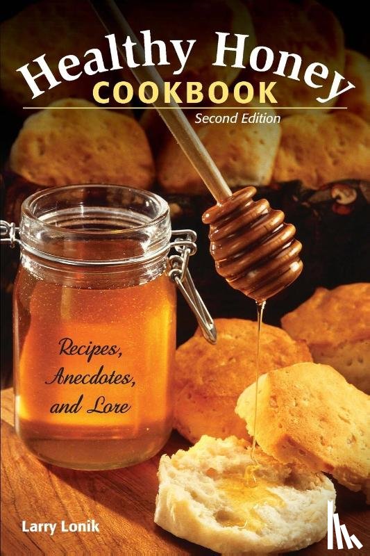 Lonik, Larry - Healthy Honey Cookbook