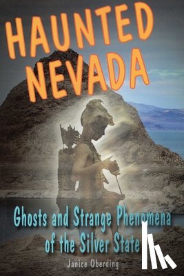 Oberding, Janice - Haunted Nevada