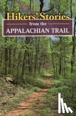  - Hikers' Stories from the Appalachian Trail