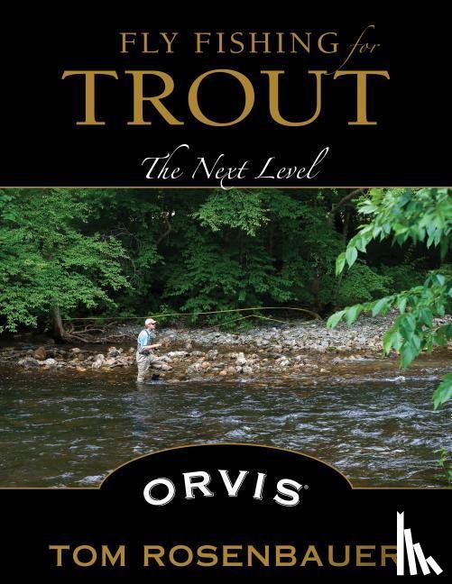 Rosenbauer, Tom - Fly Fishing for Trout