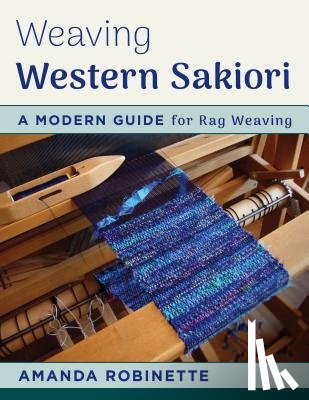 Robinette, Amanda - Weaving Western Sakiori
