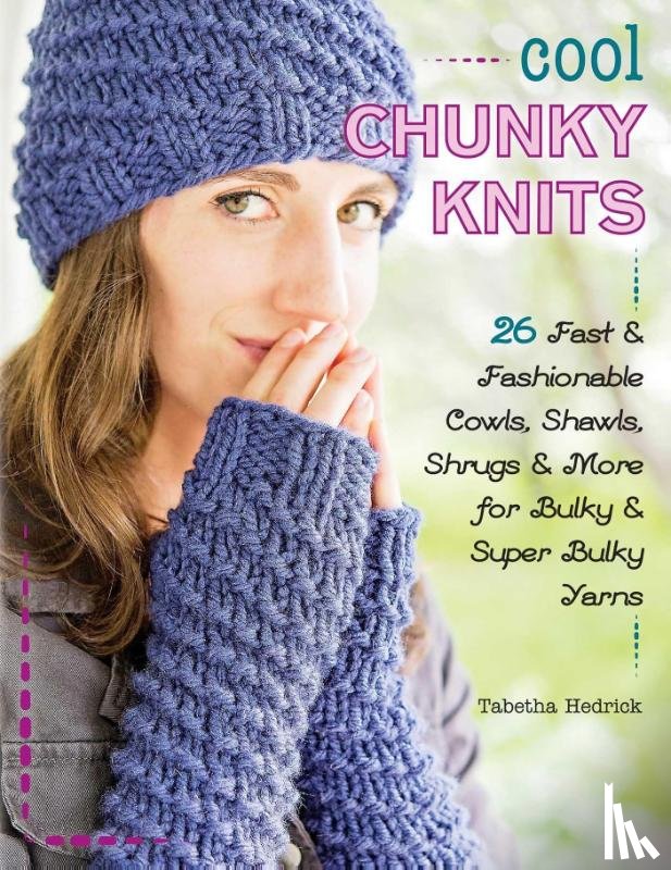Hedrick, Tabetha - Cool Chunky Knits