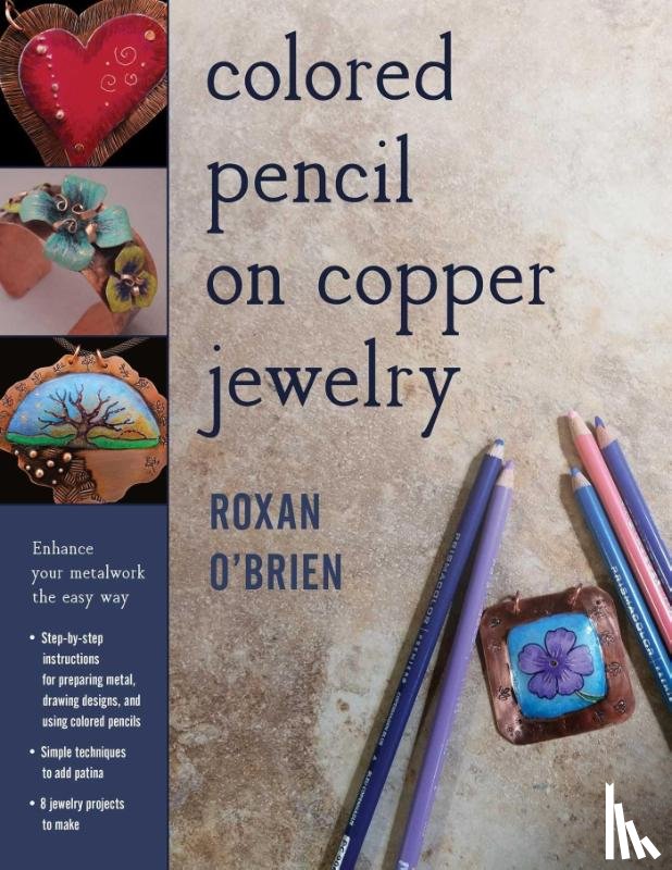 O'Brien, Roxan - Colored Pencil on Copper Jewelry