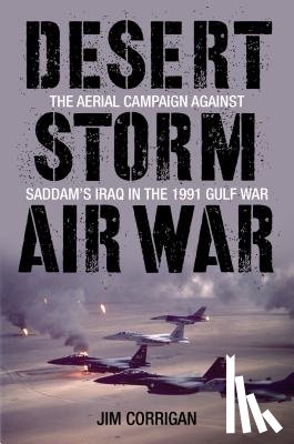 Corrigan, Jim - Desert Storm Air War