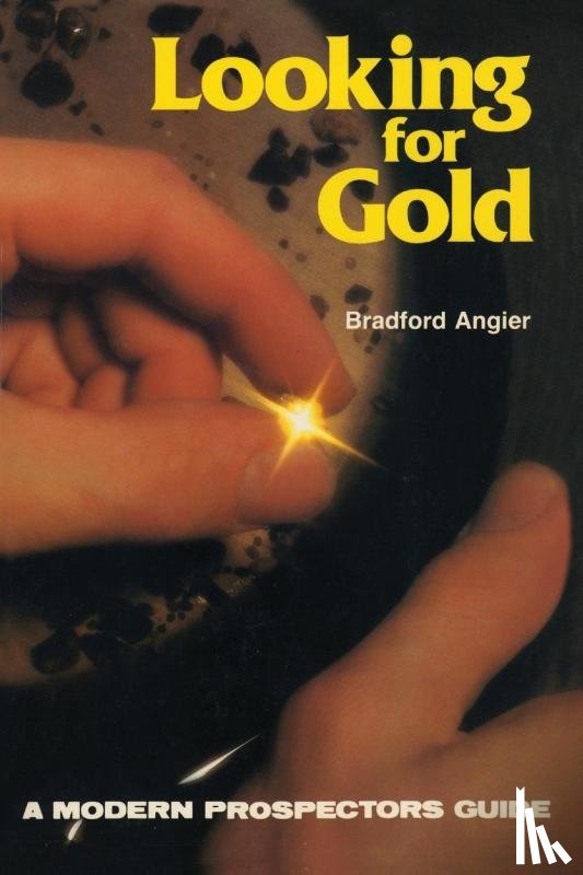 Angier, Bradford - Looking for Gold