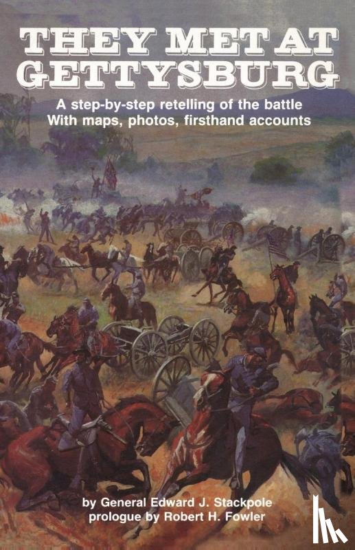 Stackpole, Gen. Edward J. - They Met at Gettysburg