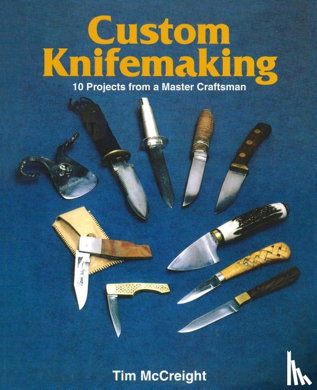 McCreight, Tim - Custom Knifemaking