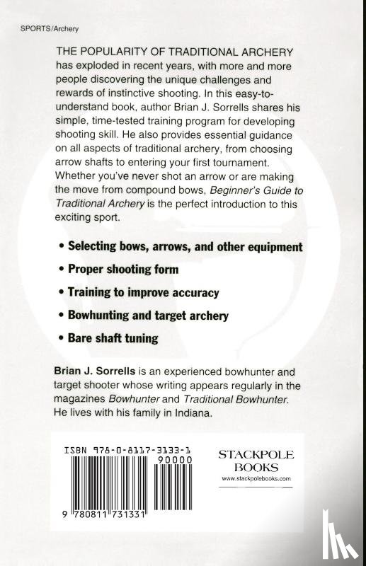 Sorrells, B.J. - Beginner's Guide to Traditional Archery