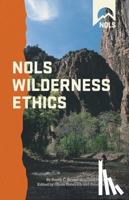 Lamb, Jennifer, Goodrich, Glenn - NOLS Wilderness Ethics