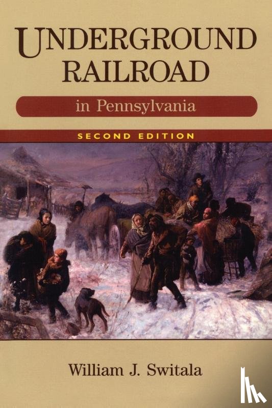 Switala, William J. - Underground Railroad in Pennsylvania