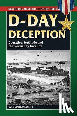 Barbier, Mary Kathryn - D-Day Deception