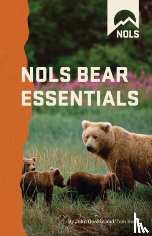 Gooki, John, Reed, Tom - Nols Bear Essentials