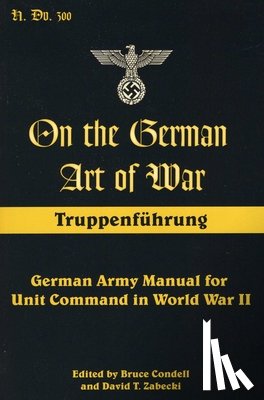 Condell, Bruce, Zabecki, David T. - On the German Art of War