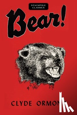 Ormond, Clyde - Bear!