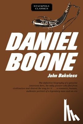 Bakeless, John - Daniel Boone