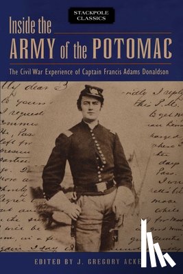 Acken, J. Gregory - Inside the Army of the Potomac
