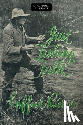 Pinchot, Gifford - Just Fishing Talk
