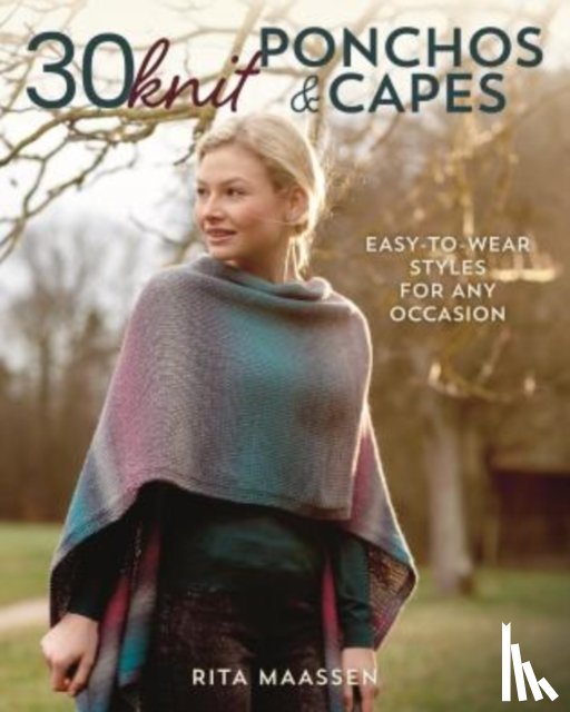 Maassen, Rita - 30 Knit Ponchos and Capes