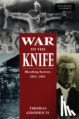 Goodrich, Thomas - War to the Knife