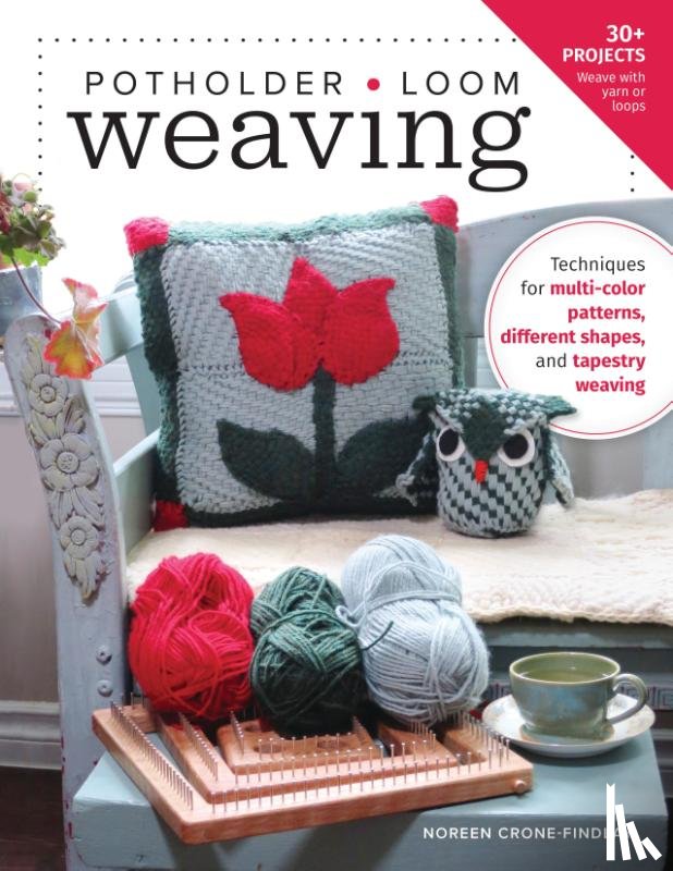 Crone-Findlay, Noreen - Potholder Loom Weaving