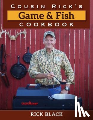 Black, Rick - Cousin Rick's Game and Fish Cookbook