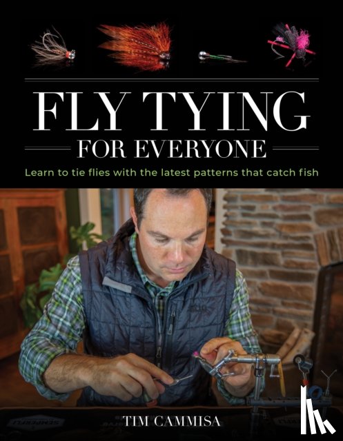 Cammisa, Tim - Fly Tying for Everyone