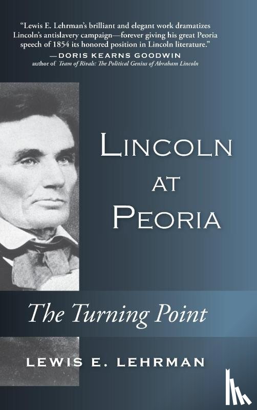 Lehrman, Lewis E. - Lincoln at Peoria