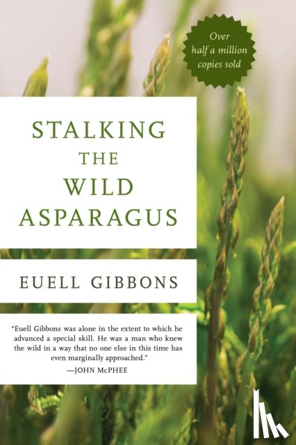 Gibbons, Euell - Stalking The Wild Asparagus