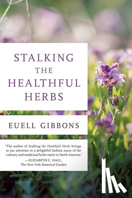 Gibbons, Euell - Stalking The Healthful Herbs