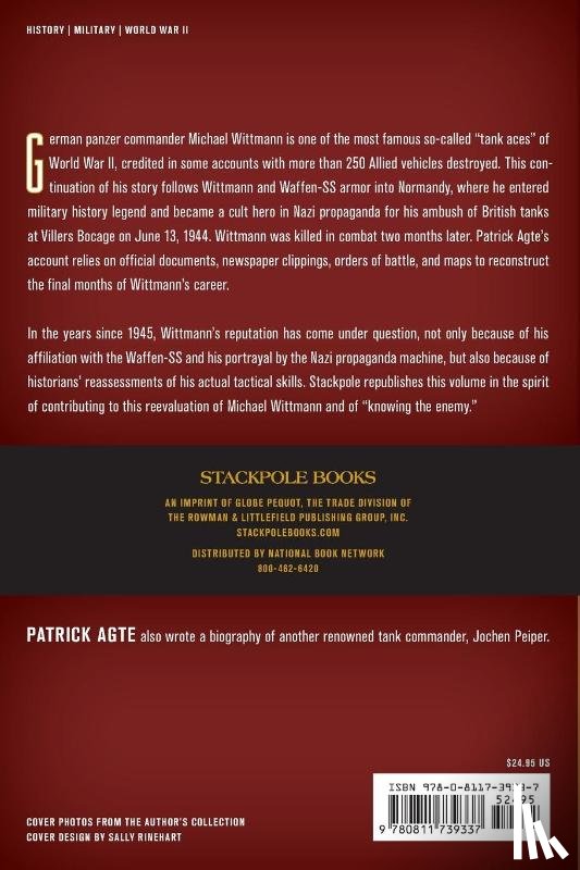 Agte, Patrick - Michael Wittmann & the Waffen SS Tiger Commanders of the Leibstandarte in WWII