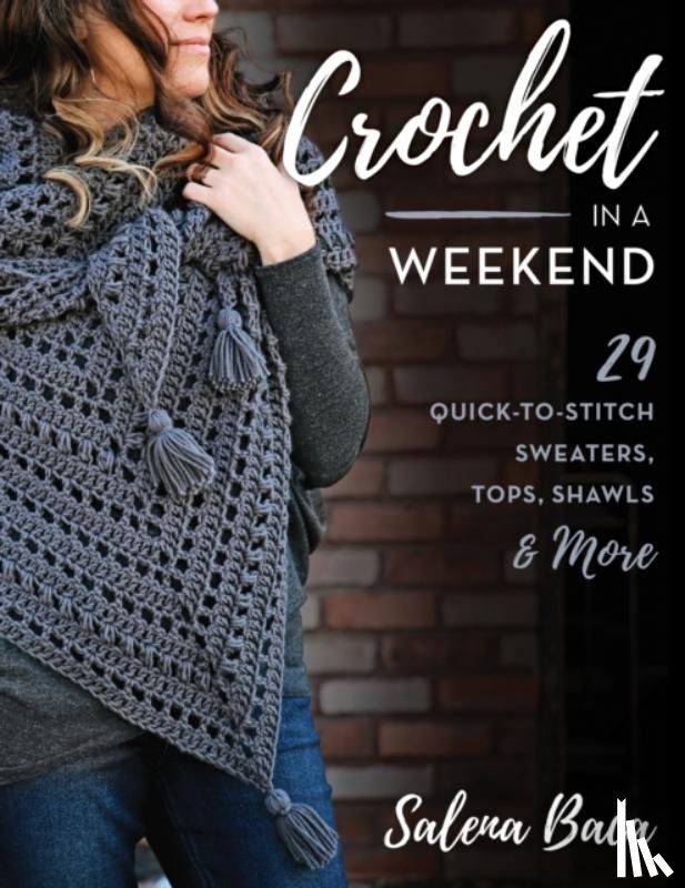Baca, Salena - Crochet in a Weekend