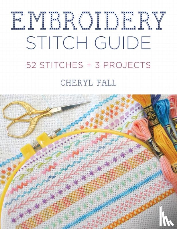 Fall, Cheryl - Embroidery Stitch Guide