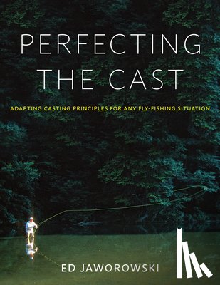 Jaworowski, Ed - Perfecting the Cast