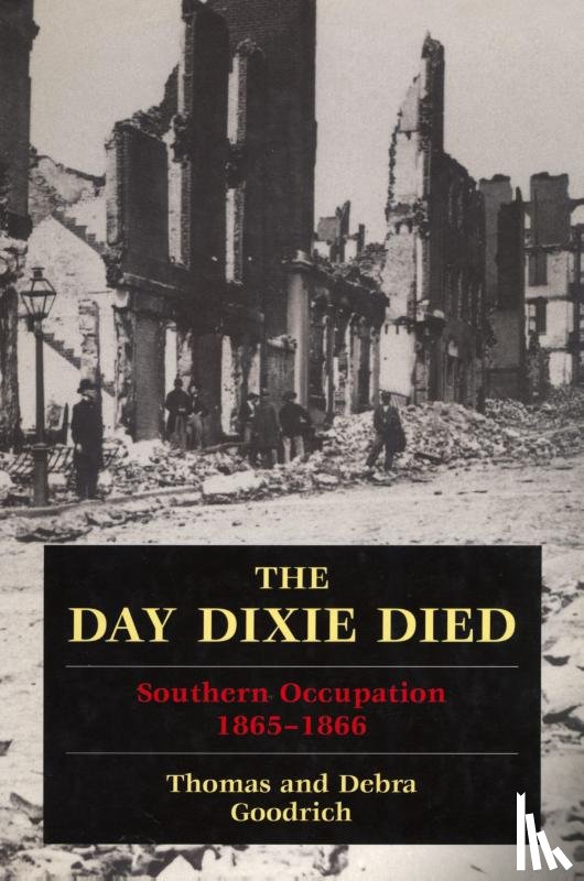 Goodrich, Thomas, Goodrich, Debra - The Day Dixie Died