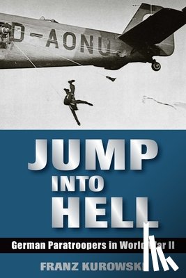 Kurowski, Franz - Jump Into Hell