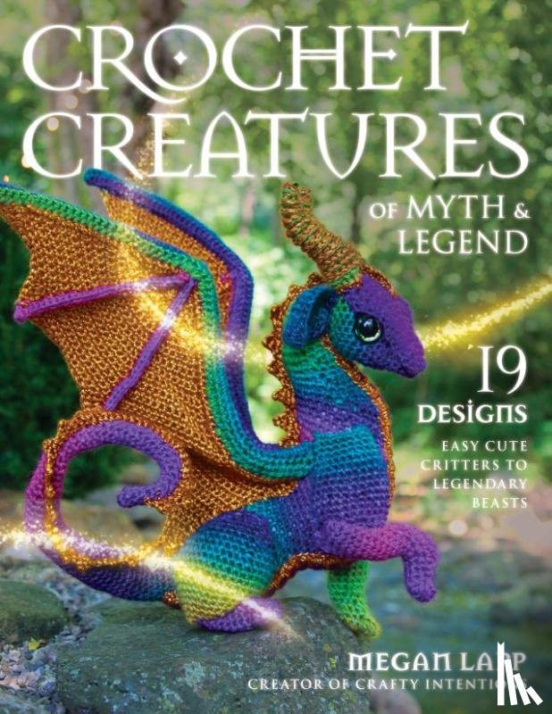 Lapp, Megan - Crochet Creatures of Myth and Legend